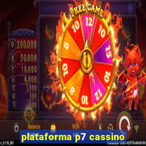 plataforma p7 cassino